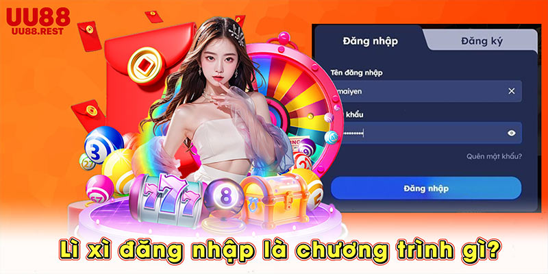 Lì xì đăng nhập là chương trình gì?